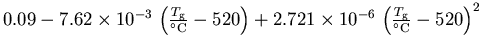$0.09 - 7.62\times 10^{-3}\,\left(\frac{T_{\mathrm{g}}}{^\circ \mathrm{C}}-520\r...
 ....721\times 10^{-6}\,\left(\frac{T_{\mathrm{g}}}{^\circ \mathrm{C}}-520\right)^2$
