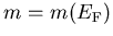 ${m_{}^{}}={m_{}^{}}({E_{\mathrm{F}}})$