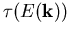 $\tau(E(\vec{k}))$