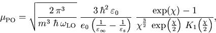 \begin{displaymath}
\mu_{\mathrm{PO}}^{} = \sqrt{\frac{2\,\pi^3}{{m_{}^{}}^3\;\...
...t(\frac{\chi}{2}\right)
\,K_1\!\left(\frac{\chi}{2}\right)},
\end{displaymath}