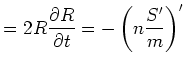$\displaystyle = 2 R \frac{\partial R}{\partial t} = -\left(n \frac{S'}{m}\right)'$
