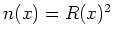 $ n(x) = R(x)^2$