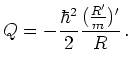$\displaystyle Q = -\frac{\hbar^2}{2} \frac{(\frac{R'}{m})'}{R}   .$