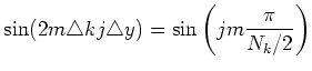 $\displaystyle \sin(2 m \triangle k j \triangle y) = \sin\left(jm\frac{\pi}{N_k/2}\right)$