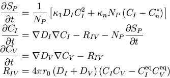 \begin{displaymath}\begin{split}
{\frac{\partial{S_P}}{\partial{t}}}&=\frac{1}{N...
 ...IC_V - C_I^{\mathrm {eq}}C_V^{\mathrm {eq}} \right)
\end{split}\end{displaymath}