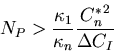 \begin{displaymath}N_P\gt\frac{\kappa_1}{\kappa_n}\frac{{C_n^*}^2}{\Delta C_I}
\end{displaymath}