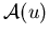 $\mathcal{A}(u)$