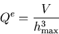 \begin{displaymath}Q^e = \frac{V}{h_{\mathrm {max}}^3}
\end{displaymath}