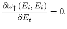 $\displaystyle \frac{\partial\omega_\uparrow\left(E_i,E_t\right)}{\partial E_t}=0.$
