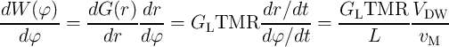 dW--(φ-)-   dG--(r) dr--             dr∕dt--   GLTMR----- VDW---
         =              =  GLTMR            =
  d φ         dr    dφ               dφ ∕dt        L       vM
