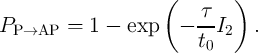                      (       )
                         τ--
PP →AP   = 1 -  exp    - t I2   .
                          0
