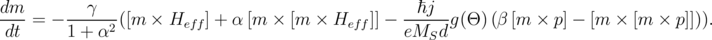 dm         γ                                        ℏj
dt--= - 1-+-α2-([m ×  Heff] + α [m  × [m × Heff ]] - eM--dg(Θ )(β [m  × p] - [m × [m  × p]])).
                                                     S
