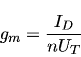 \begin{displaymath}
g_m = \frac{I_D}{nU_T}
\end{displaymath}