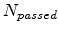 $ N_{passed}$