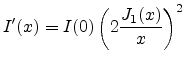 $\displaystyle I'(x)=I(0) \left(2\frac{J_1(x)}{x}\right)^2$