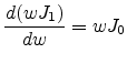 $\displaystyle \frac{d(w J_1)}{dw} = w J_0$