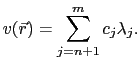 $\displaystyle v(\vec{r}) = \sum_{j=n+1}^mc_j\lambda_j.$