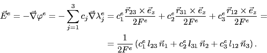 \begin{displaymath}\begin{split}\vec{E}^e = -\vec{\nabla}\varphi^e = -\sum_{j=1}...
..._{31} \vec{n}_2 + c_3^e l_{12} \vec{n}_3\right). \end{split}\end{displaymath}