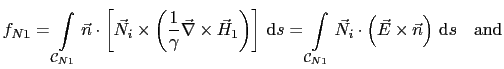 $\displaystyle f_{N1} = \int_{\mathcal{C}_{N1}}\vec{n}\cdot\left[\vec{N}_i\times...
...}\vec{N}_i\cdot\left(\vec{E}\times\vec{n}\right) \mathrm{d}s   \mathrm{and}$