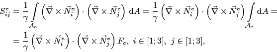 \begin{displaymath}\begin{split}S_{ij}^e & = \frac{1}{\gamma}\int_{\mathcal{A}_e...
...times\vec{N}_j^e\right)F_e, i\in[1;3], j\in[1;3], \end{split}\end{displaymath}