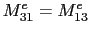 $\displaystyle M_{31}^e = M_{13}^e$