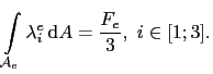 $\displaystyle \int_{\mathcal{A}_e}\lambda_i^e \mathrm{d}A = \frac{F_e}{3}, i\in[1;3].$