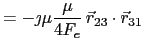 $\displaystyle = -\jmath\mu\frac{\mu}{4F_e} \vec{r}_{23}\cdot\vec{r}_{31}$