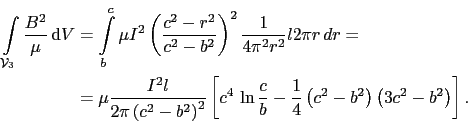 \begin{displaymath}\begin{split}\int_{\mathcal{V}_3}\frac{B^2}{\mu} \mathrm{d}V...
...eft(c^2 - b^2\right)\left(3c^2 - b^2\right)\right]. \end{split}\end{displaymath}