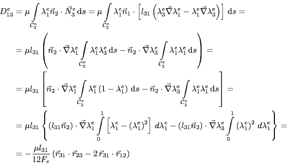 \begin{displaymath}\begin{split}D_{13}^e & = \mu\int_{\mathcal{C}^e_3}\lambda_1^...
...c{r}_{23} - 2 \vec{r}_{31}\cdot\vec{r}_{12}\right) \end{split}\end{displaymath}