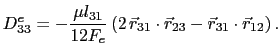 $\displaystyle D_{33}^e = -\frac{\mu{}l_{31}}{12F_e}\left(2 \vec{r}_{31}\cdot\vec{r}_{23} - \vec{r}_{31}\cdot\vec{r}_{12}\right).$