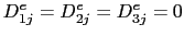 $\displaystyle D_{1j}^e = D_{2j}^e = D_{3j}^e = 0$