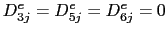 $\displaystyle D_{3j}^e = D_{5j}^e = D_{6j}^e = 0$