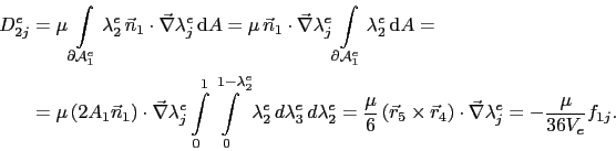 \begin{displaymath}\begin{split}D_{2j}^e & = \mu\int_{\partial\mathcal{A}^e_1}\l...
...\vec{\nabla}\lambda^e_j = -\frac{\mu}{36V_e}f_{1j}. \end{split}\end{displaymath}