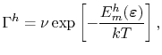 $\displaystyle \Gamma^h = \nu\exp\left[-\frac{E_m^h(\boldsymbol\symStrain)}{\kB\T}\right],$