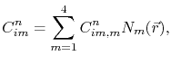 $\displaystyle \Cim^n = \ensuremath{\sum_{m=1}^{4}{C}}_{im,m}^n\symShapeFun_m(\vec r),$