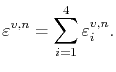 $\displaystyle \symStrain^{v,n} = \sum_{i=1}^{4}\symStrain_i^{v,n}.$