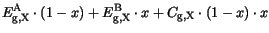 $\displaystyle E_{\mathrm{g,X}}^\mathrm {A}\cdot\left(1-x\right) + E_{\mathrm{g,X}}^\mathrm {B}
\cdot x+C_\mathrm {g,X}\cdot(1-x)\cdot x$