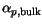 $\alpha_{p,\mathrm {bulk}}$