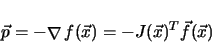 \begin{displaymath}
\vec{p} = - {\mathop{\nabla }\nolimits f(\vec{x})} = -J(\vec{x})^T \vec{f}(\vec{x})
\end{displaymath}