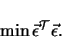 \begin{displaymath}
\mathop{\rm min}\limits \vec{\epsilon}^{\cal T} \vec{\epsilon}
.
\end{displaymath}