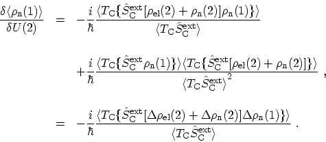 \begin{displaymath}\begin{array}{lll}\displaystyle \frac{\delta \langle\rho_\mat...
...athrm{C}\hat{S}^\mathrm{ext}_\mathrm{C}\rangle} \ . \end{array}\end{displaymath}