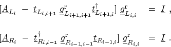 \begin{displaymath}\begin{array}{ll} [\ensuremath{{\underline{A}}}_{L_{i}} \ - \...
..._{R_{i,i}} \ & = \ \ensuremath{{\underline{I}}} \ . \end{array}\end{displaymath}