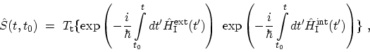 \begin{displaymath}\begin{array}{l} \displaystyle \hat{S}(t,t_{0}) \ = \ T_\math...
...t{H}^\mathrm{int}_\mathrm{I}(t')}\right) \} \ ,  \end{array}\end{displaymath}