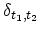 $ \delta_{t_{1},t_{2}}$