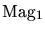 $\displaystyle \mathrm{Mag_1}$