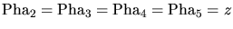 $\displaystyle \mathrm{Pha_2}=\mathrm{Pha_3}=\mathrm{Pha_4}=\mathrm{Pha_5}=z$