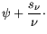 $\displaystyle \psi+ \frac{s_\nu}{\nu}\cdot$