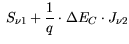 $\displaystyle  S_{\nu1}- \frac{1}{q} \cdot \Delta E_C \cdot J_{\nu2}$