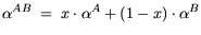 $\displaystyle \alpha^{AB} = (1-x) \cdot \alpha^A + x \cdot \alpha^B$