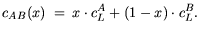 $\displaystyle c_{AB}(x) = (1-x)\cdot c_L^A + x\cdot c_L^B.$